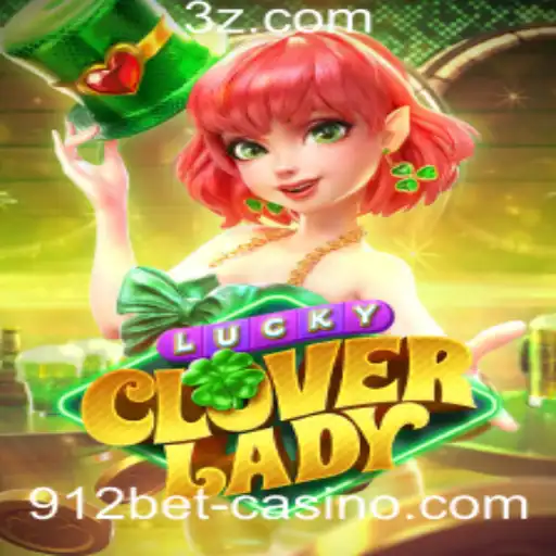 Descubra a Emoção de LuckyCloverLady com 912bet10